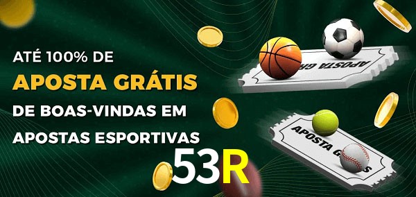 53R Ate 100% de Aposta Gratis